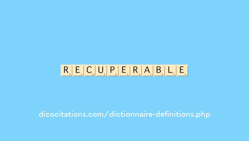 recuperable