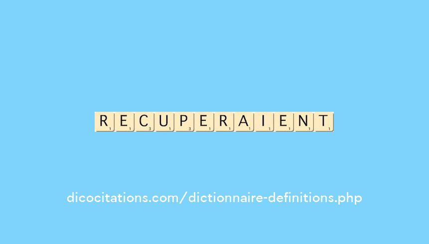 recuperaient