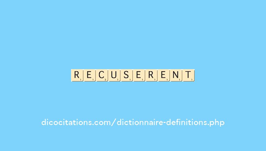 recuserent recuserent
