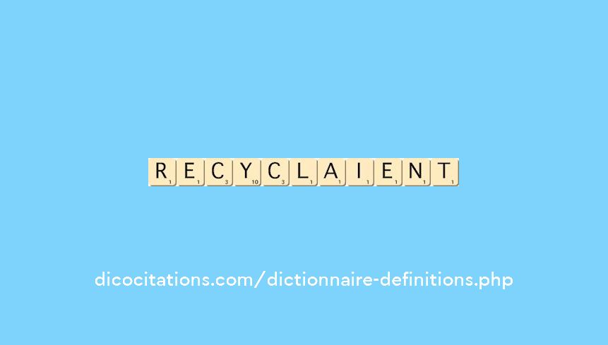 recyclaient recyclaient