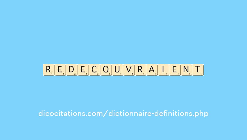 redecouvraient redecouvraient