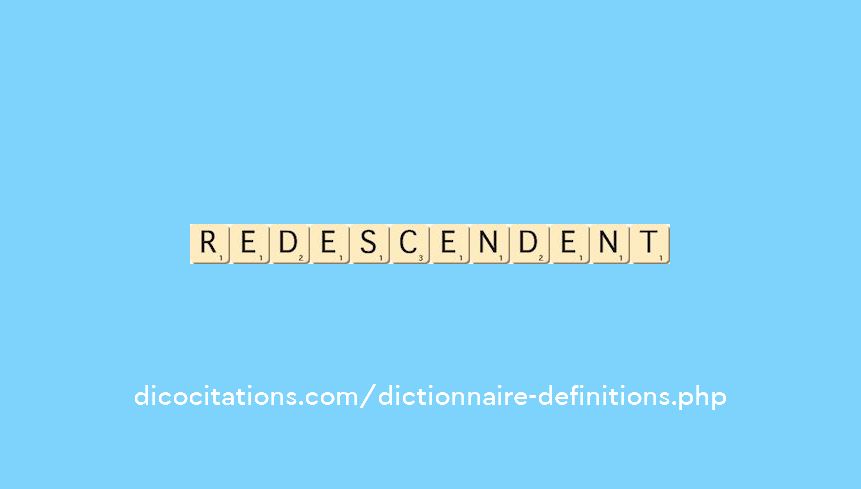 redescendent