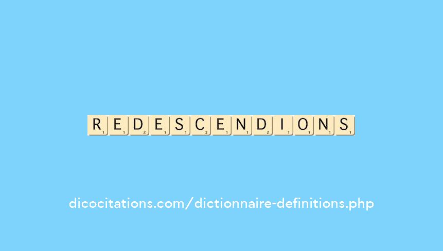 redescendions redescendions
