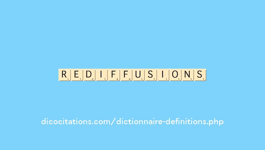 rediffusions rediffusions