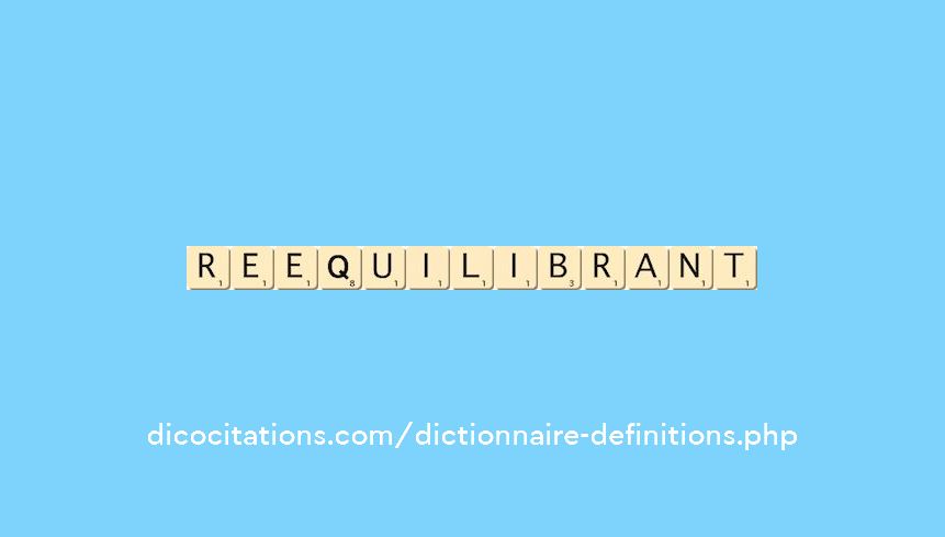 reequilibrant