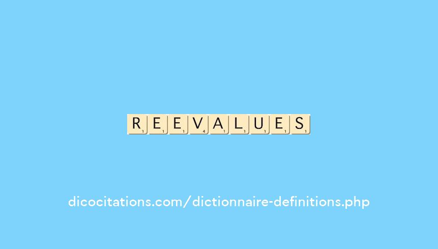 reevalues reevalues
