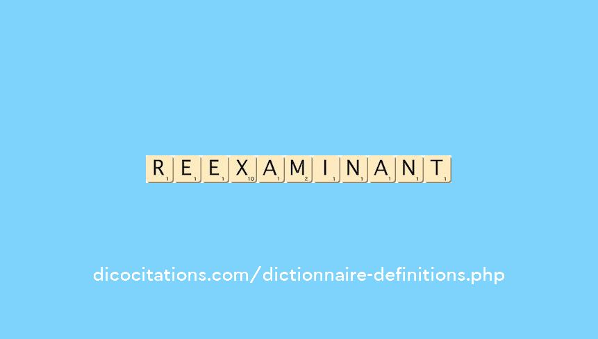reexaminant reexaminant