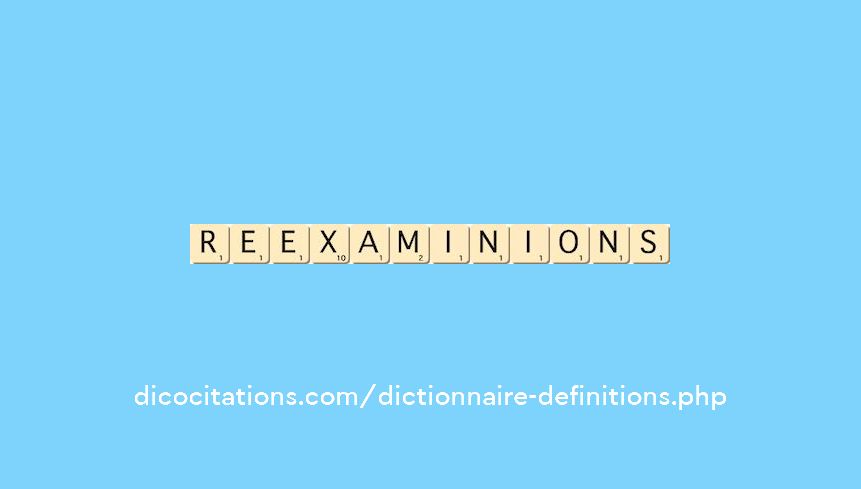 reexaminions reexaminions