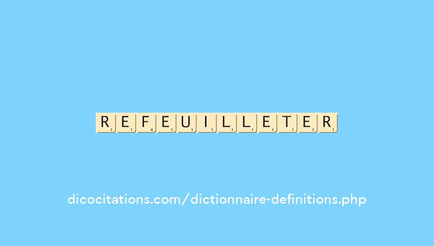 refeuilleter refeuilleter