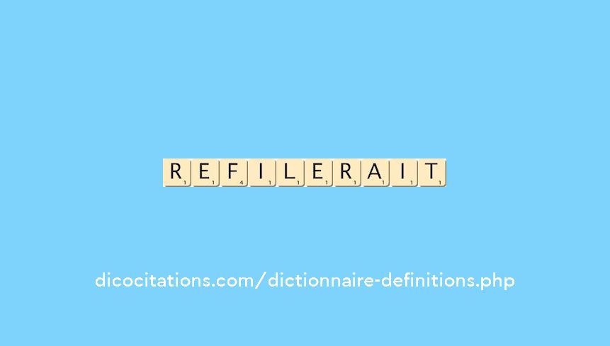 refilerait