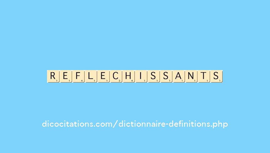reflechissants reflechissants