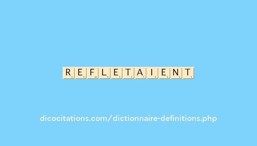 refletaient refletaient