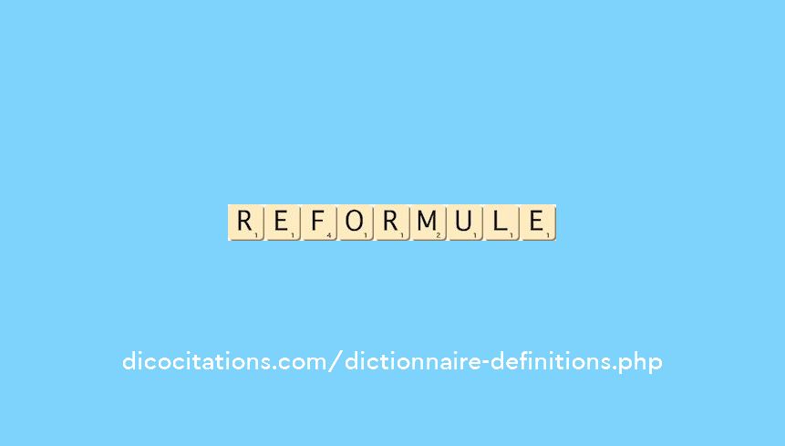 reformule reformule