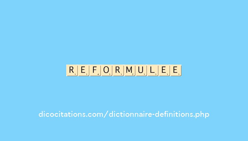 reformulee reformulee