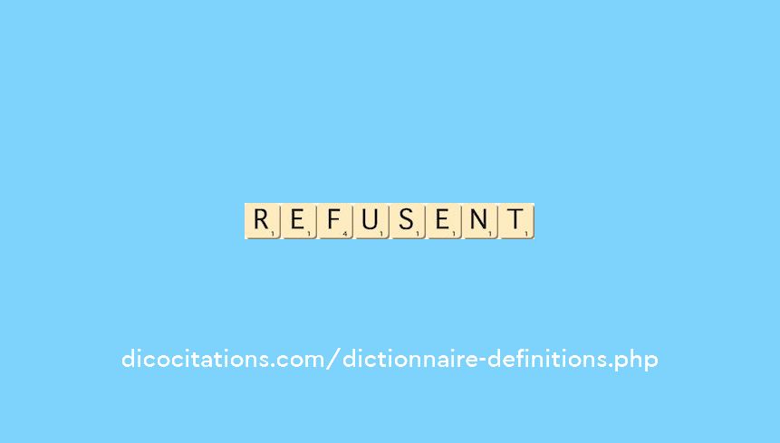 refusent refusent