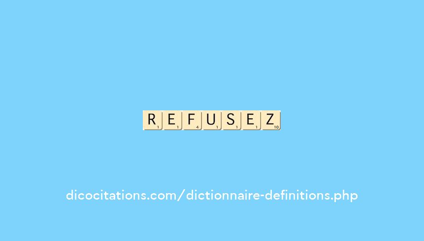 refusez refusez