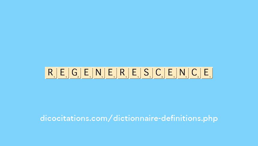 regenerescence regenerescence