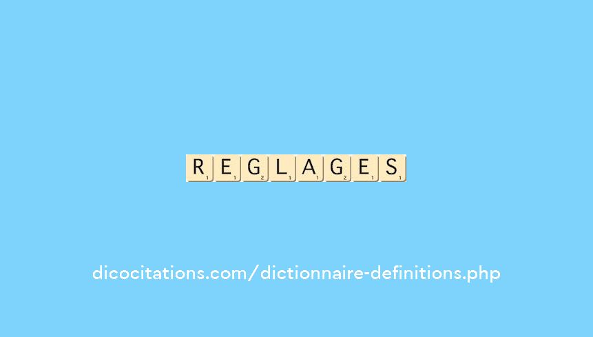 reglages reglages