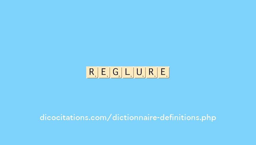 reglure
