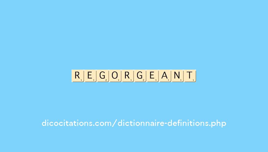 regorgeant regorgeant