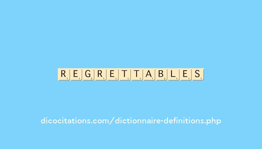 regrettables