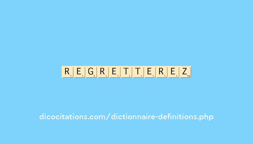 regretterez