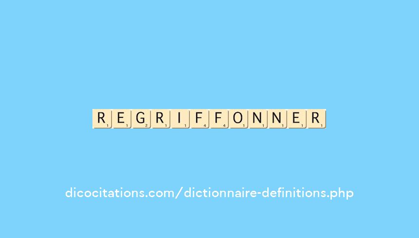 regriffonner