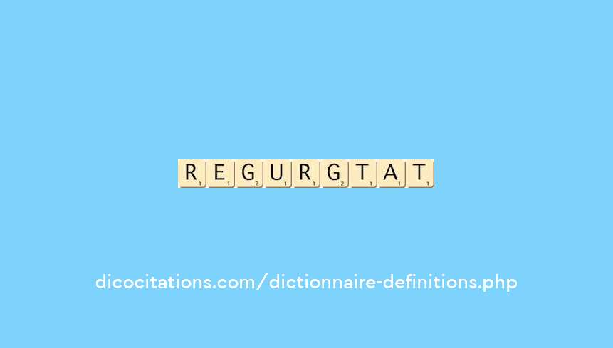 regurgitation