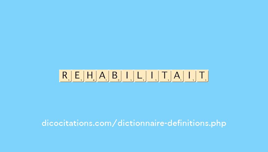 rehabilitait