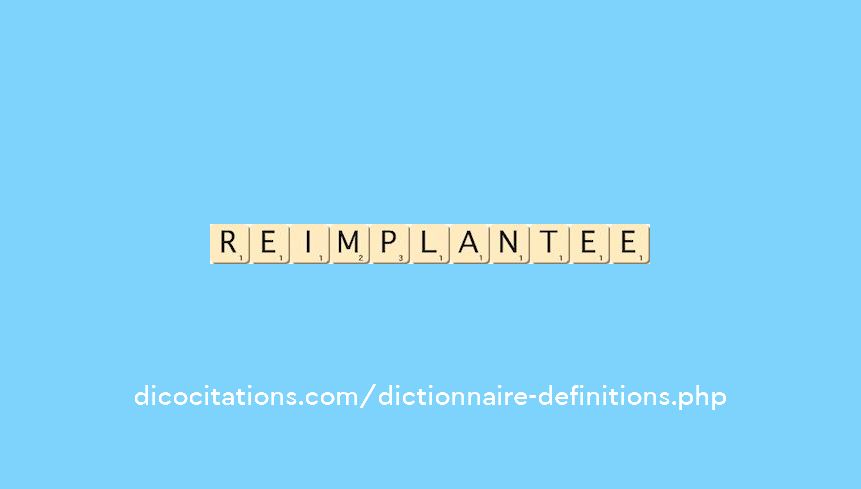 reimplantee