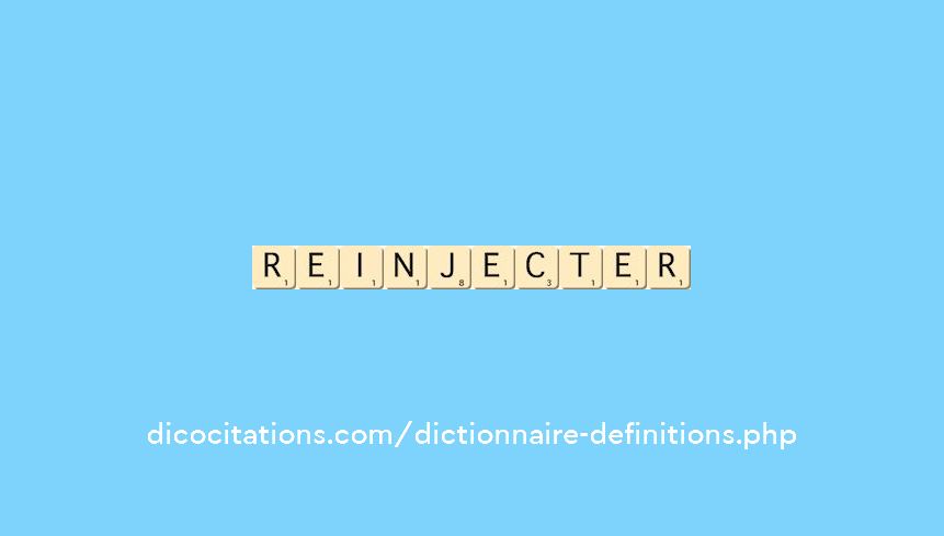 reinjecter reinjecter