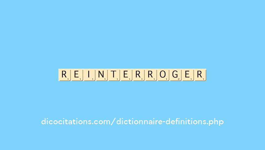 reinterroger