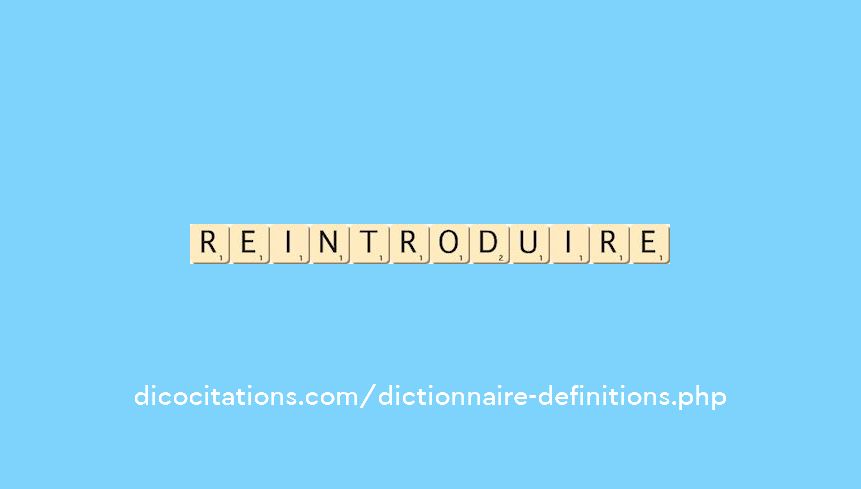 reintroduire reintroduire