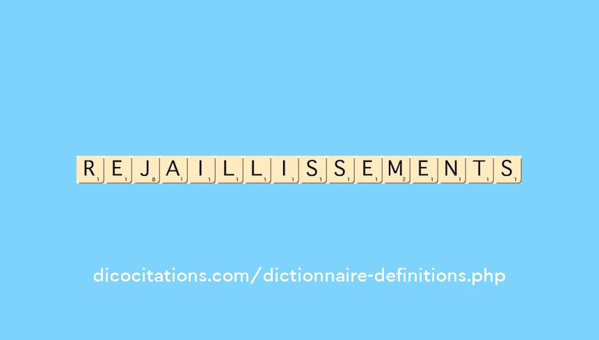 rejaillissements