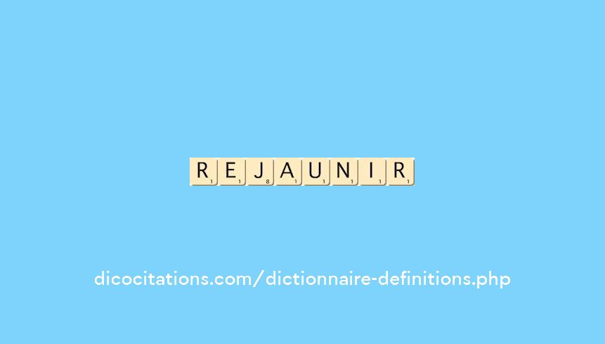 rejaunir