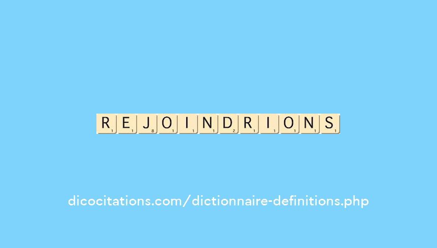 rejoindrions