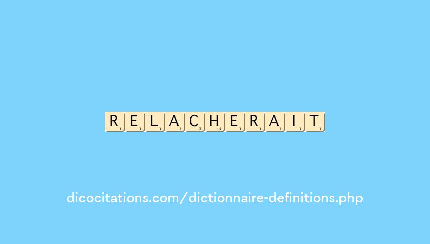 relacherait relacherait