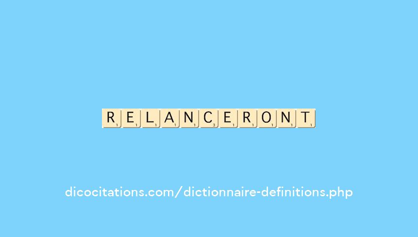 relanceront relanceront