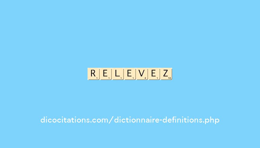 relevez relevez