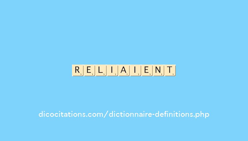 reliaient