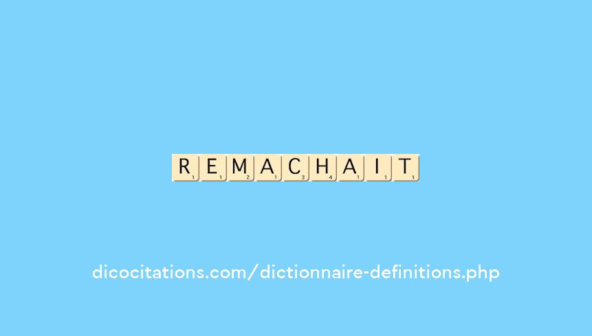 remachait remachait