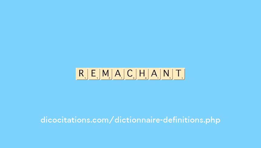 remachant remachant
