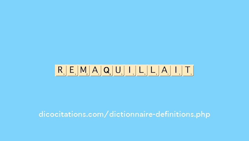 remaquillait
