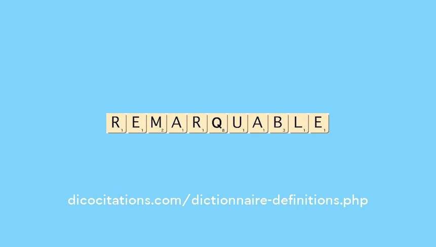 remarquable