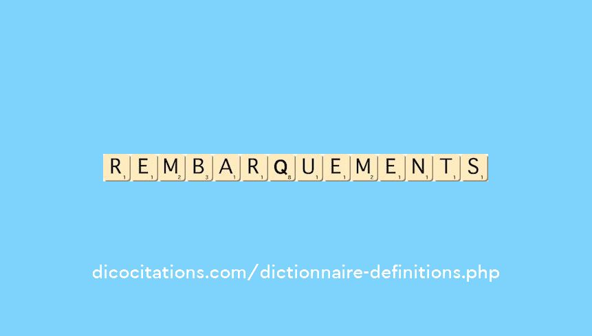 rembarquements rembarquements