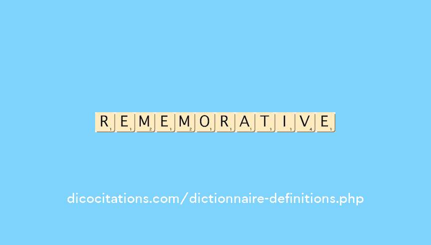 rememorative rememorative