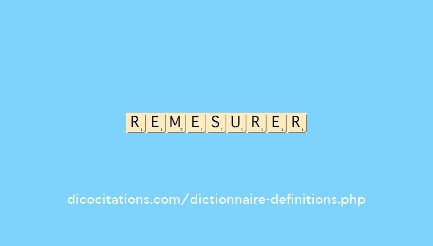 remesurer