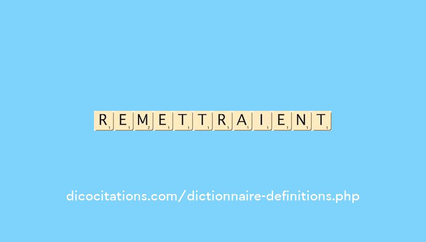 remettraient remettraient
