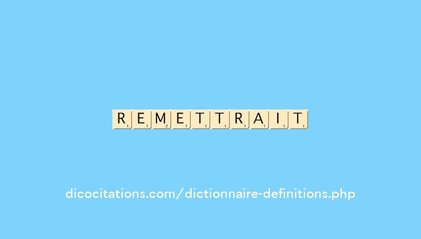 remettrait