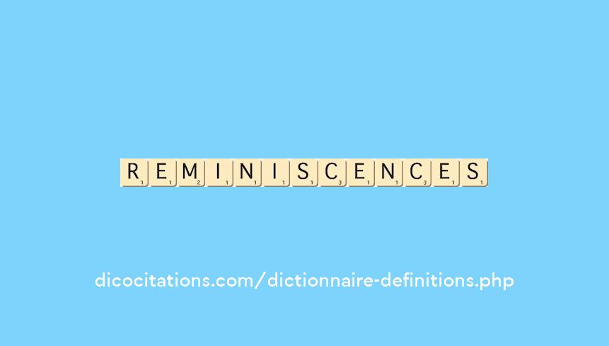 reminiscences reminiscences